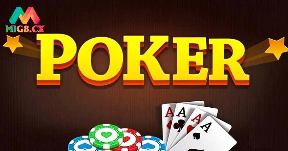 Game bài poker MIG8 là gì?